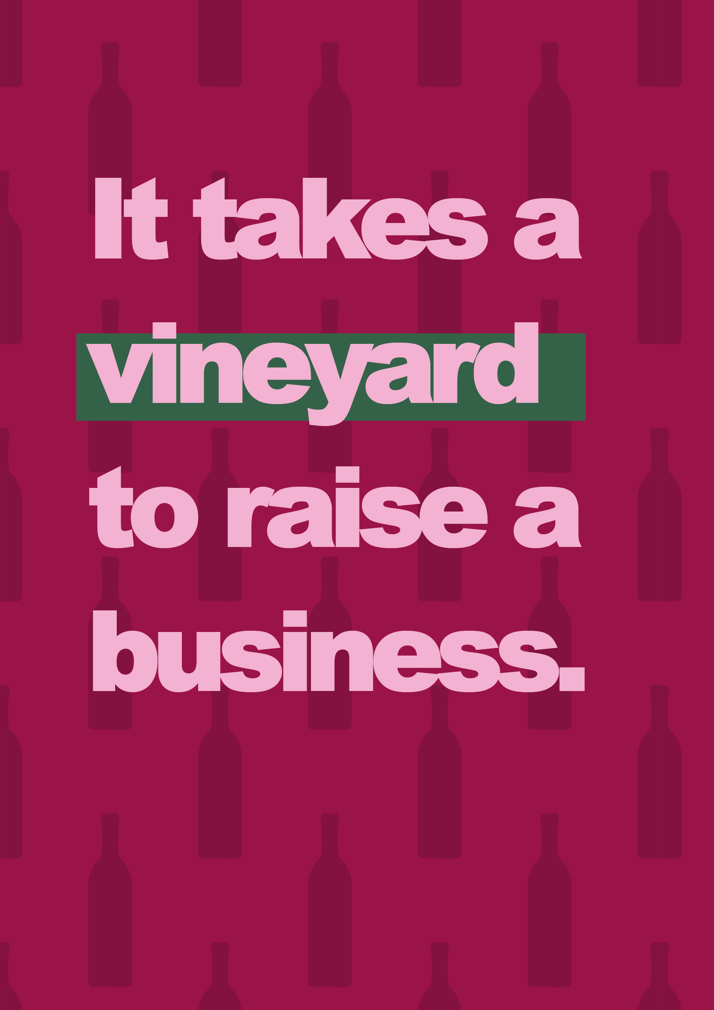 It takes a Vineyard